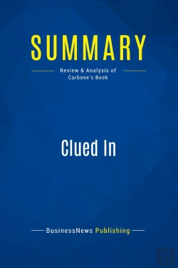 Bertrand.pt - Summary: Clued In : Review And Analysis Of Carbone'S Book