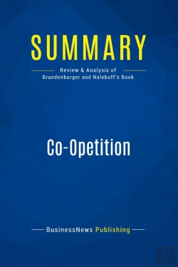 Bertrand.pt - Summary: Co-Opetition : Review And Analysis Of Brandenburger And Nalebuff'S Book