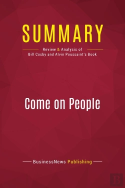Bertrand.pt - Summary: Come On People : Review And Analysis Of Bill Cosby And Alvin Poussaint'S Book