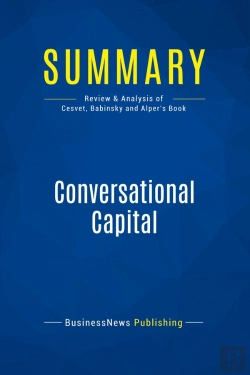 Bertrand.pt - Summary: Conversational Capital : Review And Analysis Of Cesvet, Babinsky And Alper'S Book