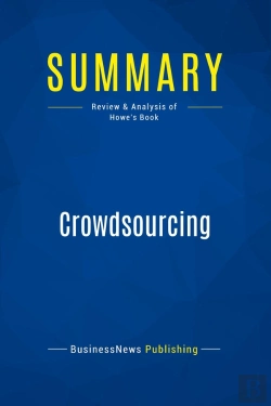 Bertrand.pt - Summary: Crowdsourcing : Review And Analysis Of Howe'S Book