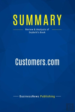 Bertrand.pt - Summary: Customers.Com : Review And Analysis Of Seybold'S Book