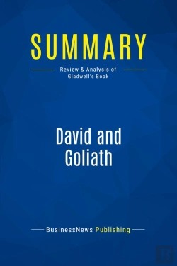 Bertrand.pt - Summary: David And Goliath : Review And Analysis Of Gladwell'S Book