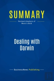 Summary: Dealing With Darwin : Review And Analysis Of Moore'S Book