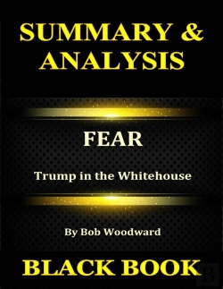 Bertrand.pt - Summary & Analysis : Fear By Bob Woodward : Trump In The Whitehouse