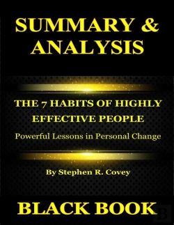 Bertrand.pt - Summary & Analysis : The 7 Habits Of Highly Effective People By Stephen R. Covey : Powerful Lessons In Personal Change