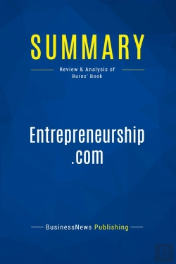 Bertrand.pt - Summary: Entrepreneurship.Com : Review And Analysis Of Burns' Book