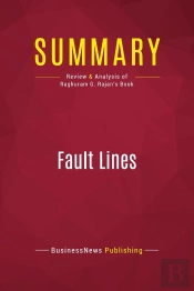 Summary: Fault Lines : Review And Analysis Of Raghuram G. Rajan'S Book