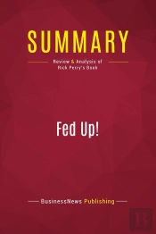 Summary Fed Up - Review And Analysis Of Rick Pe