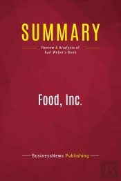 Summary: Food, Inc. : Review And Analysis Of Karl Weber'S Book