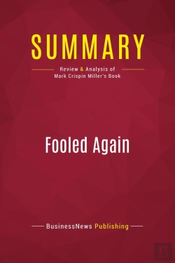 Bertrand.pt - Summary: Fooled Again : Review And Analysis Of Mark Crispin Miller'S Book