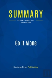 Summary: Go It Alone : Review And Analysis Of Judson'S Book