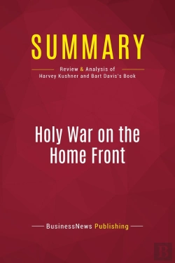 Bertrand.pt - Summary: Holy War On The Home Front : Review And Analysis Of Harvey Kushner And Bart Davis'S Book