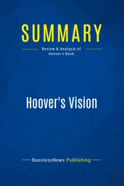 Bertrand.pt - Summary: Hoover'S Vision : Review And Analysis Of Hoover'S Book