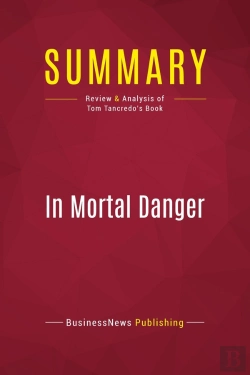Bertrand.pt - Summary: In Mortal Danger : Review And Analysis Of Tom Tancredo'S Book