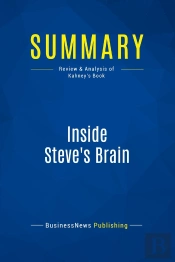 Summary: Inside Steve'S Brain : Review And Analysis Of Kahney'S Book