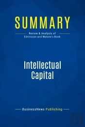 Summary: Intellectual Capital : Review And Analysis Of Edvinsson And Malone'S Book