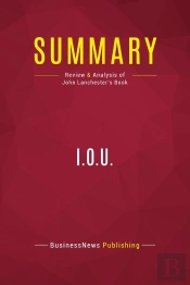 Summary: I.O.U. : Review And Analysis Of John Lanchester'S Book