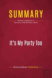 Summary: It'S My Party Too : Review And Analysis Of Christine Todd Whitman'S Book