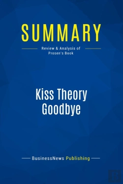 Bertrand.pt - Summary: Kiss Theory Goodbye : Review And Analysis Of Prosen'S Book