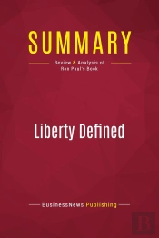 Summary Liberty Defined - Review And Analysis Of Ron Pau