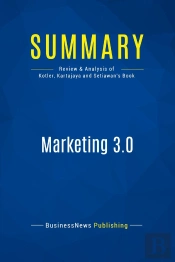 Summary: Marketing 3.0 : Review And Analysis Of Kotler, Kartajaya And Setiawan'S Book