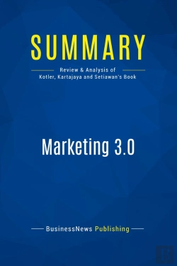 Bertrand.pt - Summary: Marketing 3.0 : Review And Analysis Of Kotler, Kartajaya And Setiawan'S Book
