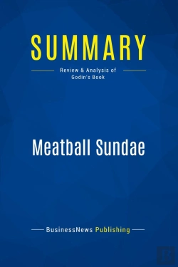 Bertrand.pt - Summary: Meatball Sundae : Review And Analysis Of Godin'S Book