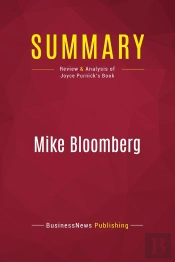 Summary: Mike Bloomberg : Review And Analysis Of Joyce Purnick'S Book