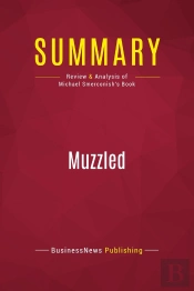 Summary: Muzzled : Review And Analysis Of Michael Smerconish'S Book