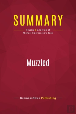 Bertrand.pt - Summary: Muzzled : Review And Analysis Of Michael Smerconish'S Book