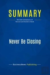 Summary: Never Be Closing : Review And Analysis Of Hurson And Dunne'S Book