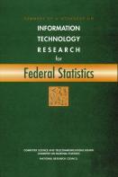 Summary Of A Workshop On Information Technology Research For Federal Statistics