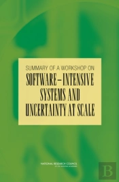 Summary Of A Workshop On Software-Intensive Systems And Uncertainty At Scale