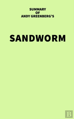 Bertrand.pt - Summary Of Andy Greenberg'S Sandworm