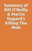 Summary Of Bill O'Reilly & Martin Dugard'S Killing The Mob
