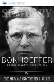 Summary Of Bonhoeffer: Pastor, Martyr, Prophet, Spy