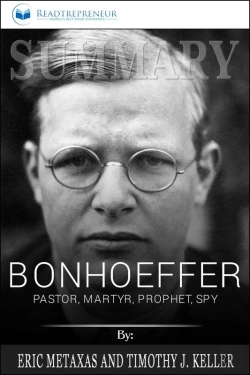 Bertrand.pt - Summary Of Bonhoeffer: Pastor, Martyr, Prophet, Spy