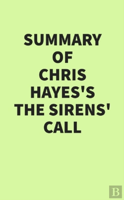Bertrand.pt - Summary Of Chris Hayes'S The Sirens' Call