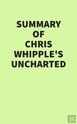 Bertrand.pt - Summary Of Chris Whipple'S Uncharted