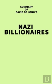 Summary Of David De Jong'S Nazi Billionaires