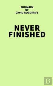 Summary Of David Goggins'S Never Finished