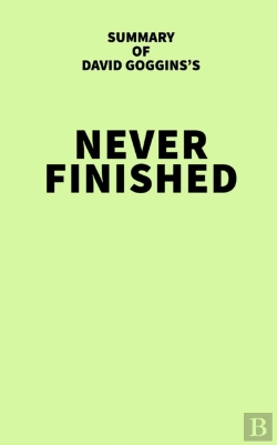 Bertrand.pt - Summary Of David Goggins'S Never Finished