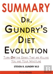 Summary Of Dr. Gundry'S Diet Evolution