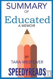 Summary Of Educated By Tara Westover