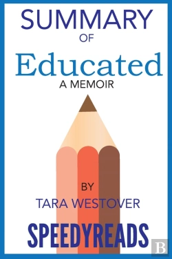 Bertrand.pt - Summary Of Educated By Tara Westover