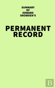 Summary Of Edward Snowden'S Permanent Record