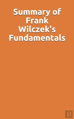 Bertrand.pt - Summary Of Frank Wilczek'S Fundamentals