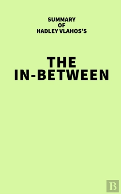 Bertrand.pt - Summary Of Hadley Vlahos'S The In-Between