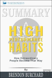 Summary Of High Performance Habits
